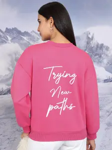Tokyo Talkies Pink Typography Printed Round Neck Oversized Pullover Sweatshirt