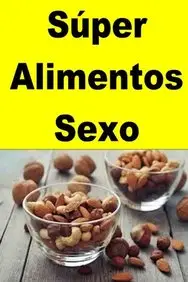 S&uacute;per Alimentos Sexo (Spanish Edition)