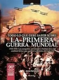 Todo Lo Que Debe Saber Sobre La 1302252 Guerra Mundial: Primera Guerra Mundial (Spanish Edition) price in India.