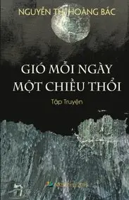 Gio Moi Ngay Mot Chieu Thoi: Tap Truyen (Vietnamese Edition)