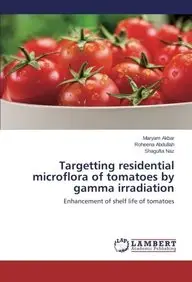 Targetting residential microflora of tomatoes by gamma irradiation: Enhancement of shelf life of tomatoes price in India.