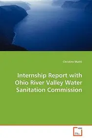 Internship Report With Ohio River Valley Water Sanitation Commission by Christine Mutiti