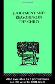 Judgement And Reasoning In The Child (International Library Of Psychology) price in India.