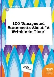 100 Unexpected Statements About " a="" wrinkle="" in="" time="