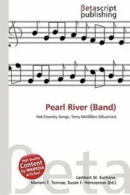 Pearl River (Band) by Lambert M. Surhone,Mariam T. Tennoe,Susan F. Henssonow