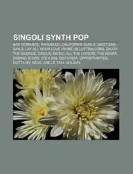 Singoli Synth Pop: Bad Romance, Paparazzi, California Gurls, West End Girls, Lay All Your Love on Me, 99 Luftballons, Enjoy the Silence,