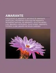 Amarante: Freguesias de Amarante, Naturais de Amarante (Portugal), Patrim Nio Edificado Em Amarante, Patrim Nio Natural de Amara price in India.