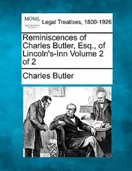 Reminiscences Of Charles Butler, Esq., Of Lincoln's-Inn Volume 2 Of 2 price in India.