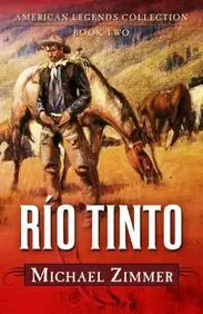 R&iacute;o Tinto: A Western Story