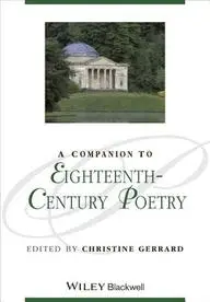 A Companion to Eighteenth-Century Poetry (Blackwell Companions to Literature and Culture)