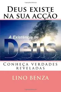 Deus existe em provas cred&iacute;veis: Conhe&ccedil;a verdades reveladas (1) (Volume 1) (Portuguese Edition) price in India.