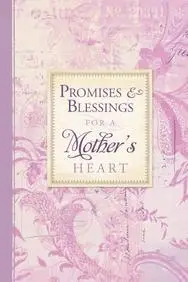 Pi Promises&blessings for a Mothers Heart