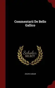 Commentarii de Bello Gallico(English, Hardcover, Caesar Julius)