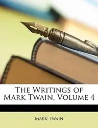 The Writings of Mark Twain, Volume 4 price in India.