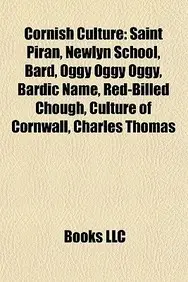 Cornish Culture: King Arthur, Saint Piran, Newlyn School, Bard, Oggy Oggy Oggy, Bardic Name, Red-Billed Chough, Culture of Cornwall, Wy