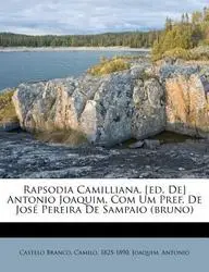 Rapsodia Camilliana. [Ed. de] Antonio Joaquim. Com Um Pref. de Jos Pereira de Sampaio (Bruno) price in India.