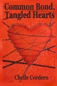 Common Bond, Tangled Hearts