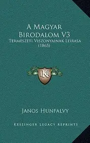 A Magyar Birodalom V3: Termeszeti Viszonyainak Leirasa (1865) price in India.