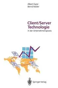 Client/Server-Technologie in der Unternehmenspraxis(German, Paperback, Karer Albert)