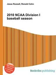2010 NCAA Division I Baseball Season