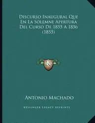 Discurso Inaugural Que En La Solemne Apertura del Curso de 1855 a 1856 (1855)