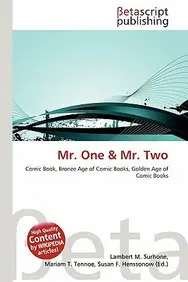 Mr. One & Mr. Two by Lambert M. Surhone,Mariam T. Tennoe,Susan F. Henssonow
