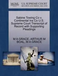 Sabine Towing Co v. Continental Ins Co U.S. Supreme Court Transcript of Record with Supporting Pleadings