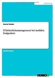 It-Sicherheitsmanagement Bei Mobilen Endgeraten