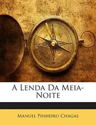 A Lenda Da Meia-Noite (Portuguese Edition)