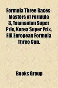 Formula Three Races: Masters of Formula 3, Tasmanian Super Prix, Korea Super Prix, Fia European Formula Three Cup,