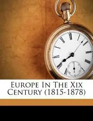 Europe In The Xix Century (1815-1878)(English, Paperback, John Edward Morris)
