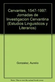 Cervantes, 1547-1997 (Estudios Linguisticos y Literarios) (Spanish Edition)