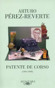Patente de corso: 1993-1998 (Spanish Edition)