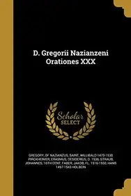 D. Gregorii Nazianzeni Orationes XXX (Latin Edition)