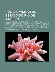 Pol CIA Militar Do Estado Do Rio de Janeiro: Guarda Policial Da Prov Ncia Do Rio de Janeiro