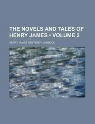 The Novels and Tales of Henry James (Volume 2) by Henry James