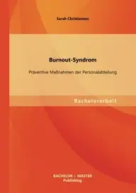 Burnout-Syndrom: Pr&auml;ventive Ma&szlig;nahmen der Personalabteilung price in India.