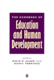 The Handbook Of Education And Human Development: New Models Of Learning, Teaching And Schooling by David R. Olson,Nancy Torrance
