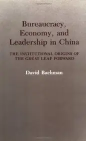 Bureaucracy, Economy, And Leadership In China: The Institutional Origins Of The Great Leap Forward price in India.