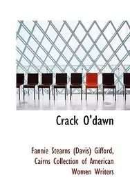 Crack O'Dawn(English, Paperback, Gifford Fannie Stearns Davis)