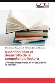 Did&aacute;ctica para el desarrollo de la competencia lectora: Con fines profesionales en los estudiantes no fil&oacute;logos (Spanish Edition)
