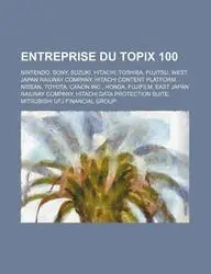 Entreprise Du Topix 100: Nintendo, Sony, Suzuki, Hitachi, Toshiba, Fujitsu, West Japan Railway Company, Hitachi Content Platform, Nissan
