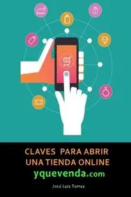 Claves para abrir una tienda online y que venda: Todo lo que necesitas saber sobre e-commerce (Spanish Edition) price in India.