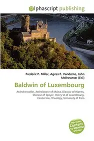 Baldwin Of Luxembourg
