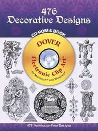 476 Decorative Designs Cd-Rom And Book (Electronic Clip Art)