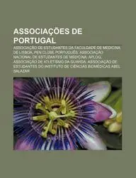 Associacoes de Portugal: Associacao de Estudantes Da Faculdade de Medicina de Lisboa, Pen Clube Portugues