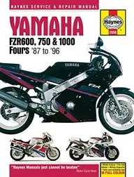 Yamaha FZR600, 750 & 1000 Fours '87 to '96 (Haynes Service & Repair Manual)