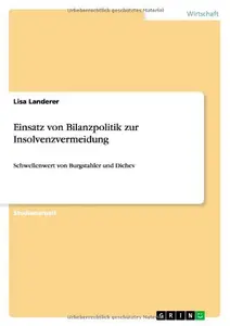Einsatz von Bilanzpolitik zur Insolvenzvermeidung (German Edition) by Lisa Landerer