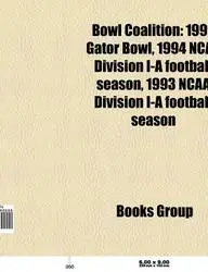 Bowl Coalition: 1993-94 NCAA Football Bowl Games, 1994 Gator Bowl, 1993 Independence Bowl, 1994 NCAA Division I-A Football Season
