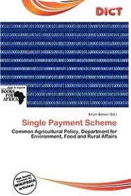 Single Payment Scheme